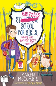 Schools Karen McCombie - St Grizzle's School for Girls, Goats and Random Boys - Book Cover