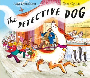 Schools Sara Ogilvie - The Detective Dog - Book Cover